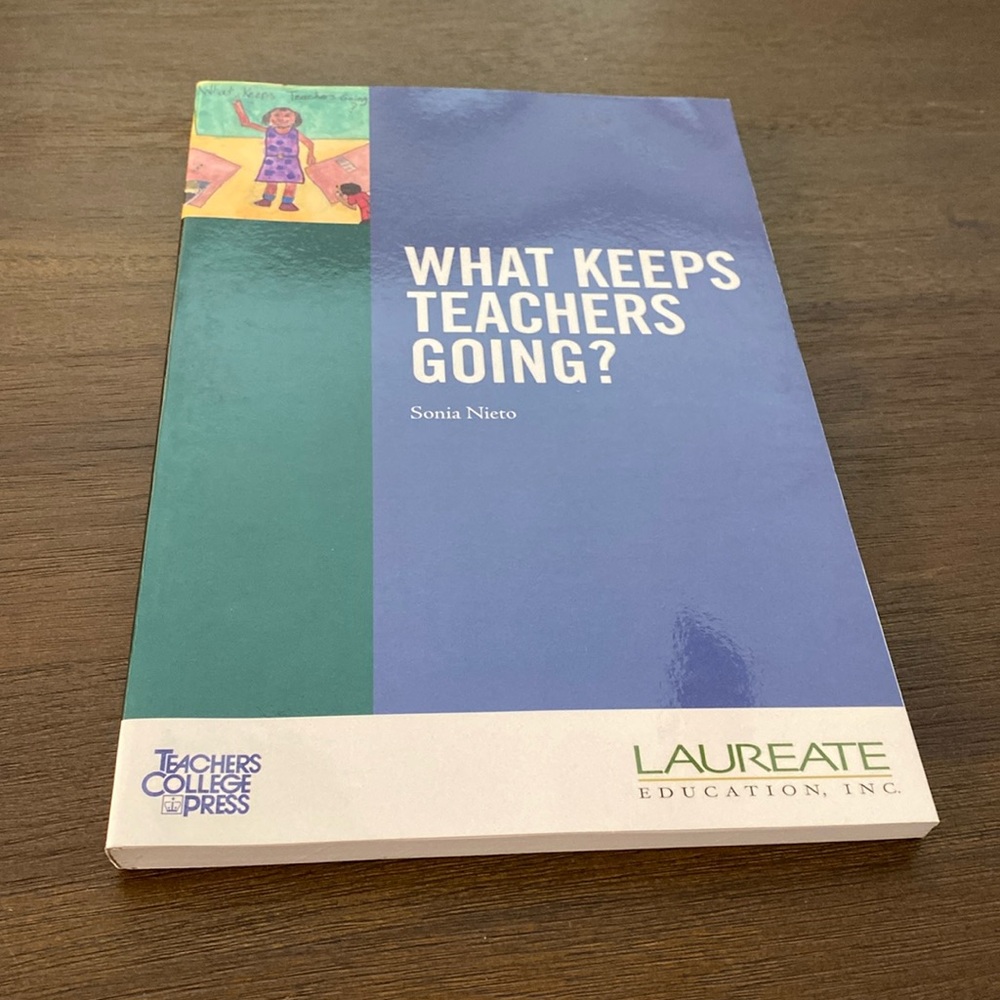 What Keeps Teachers Going? By Sonia Nieto (paperback, 2003)